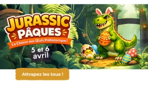 Jurassic Pâques, la grande chasse aux œufs 2026 [17 - 885]